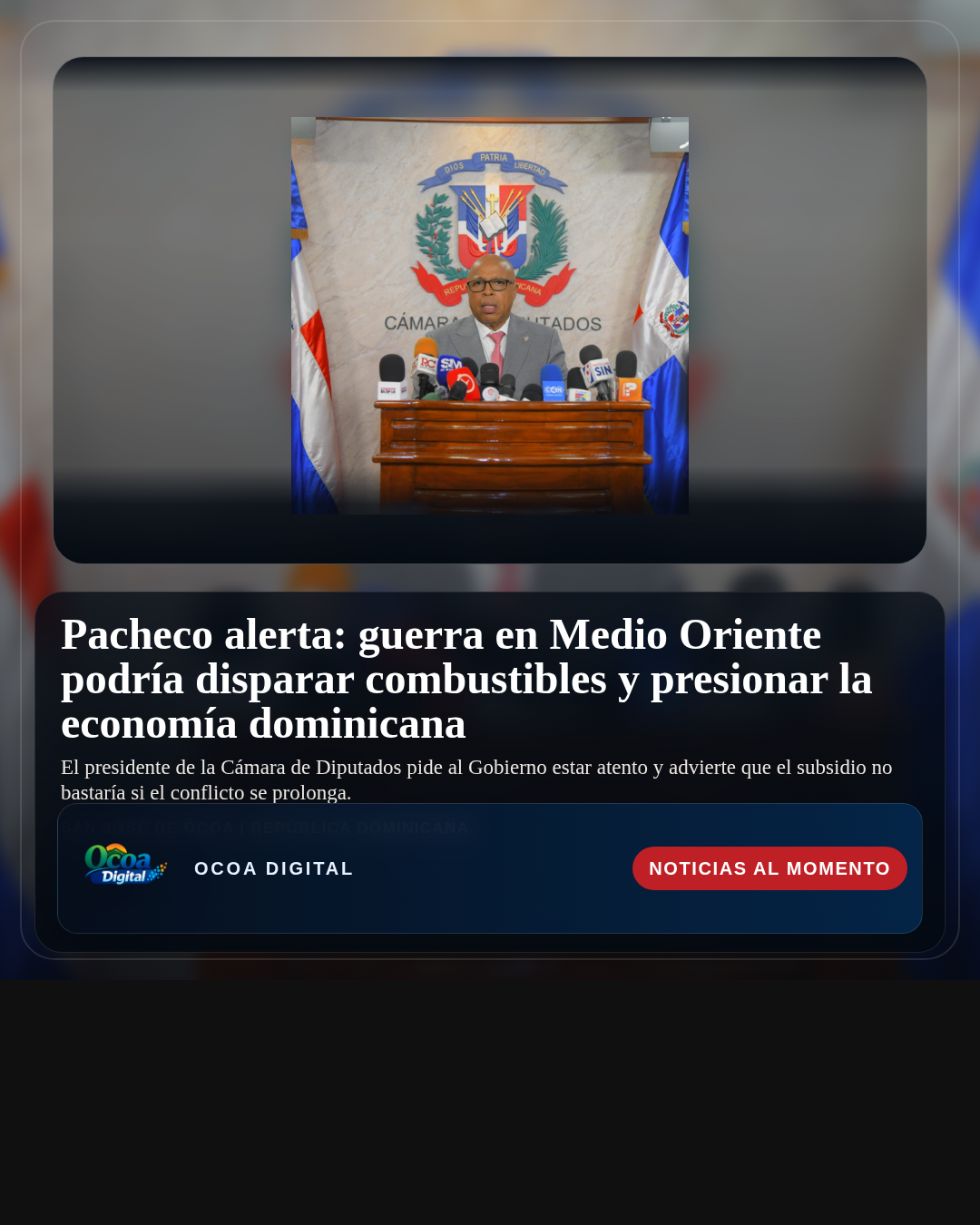 Pacheco alerta: guerra en Medio Oriente podría disparar combustibles y presionar la economía dominicana