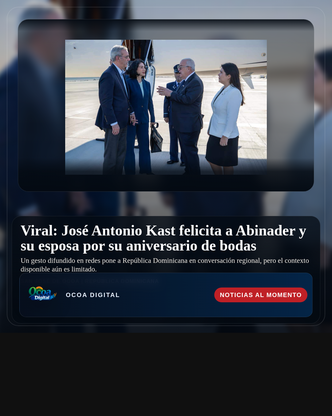 Viral: José Antonio Kast felicita a Abinader y su esposa por su aniversario de bodas