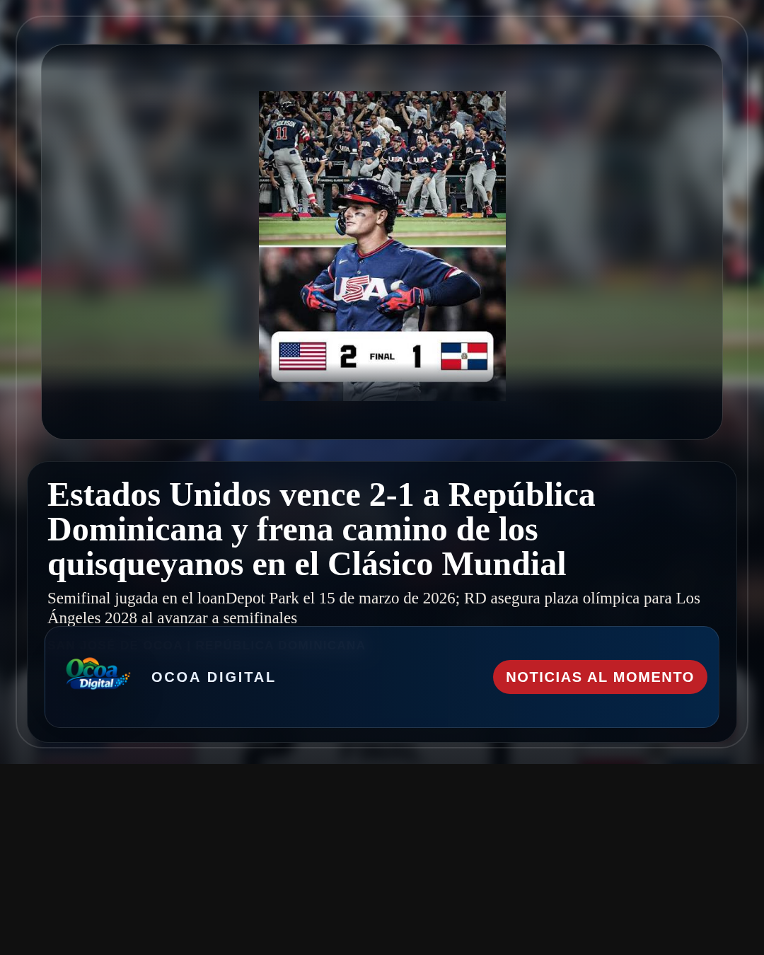 Estados Unidos vence 2-1 a República Dominicana y frena camino de los quisqueyanos en el Clásico Mundial