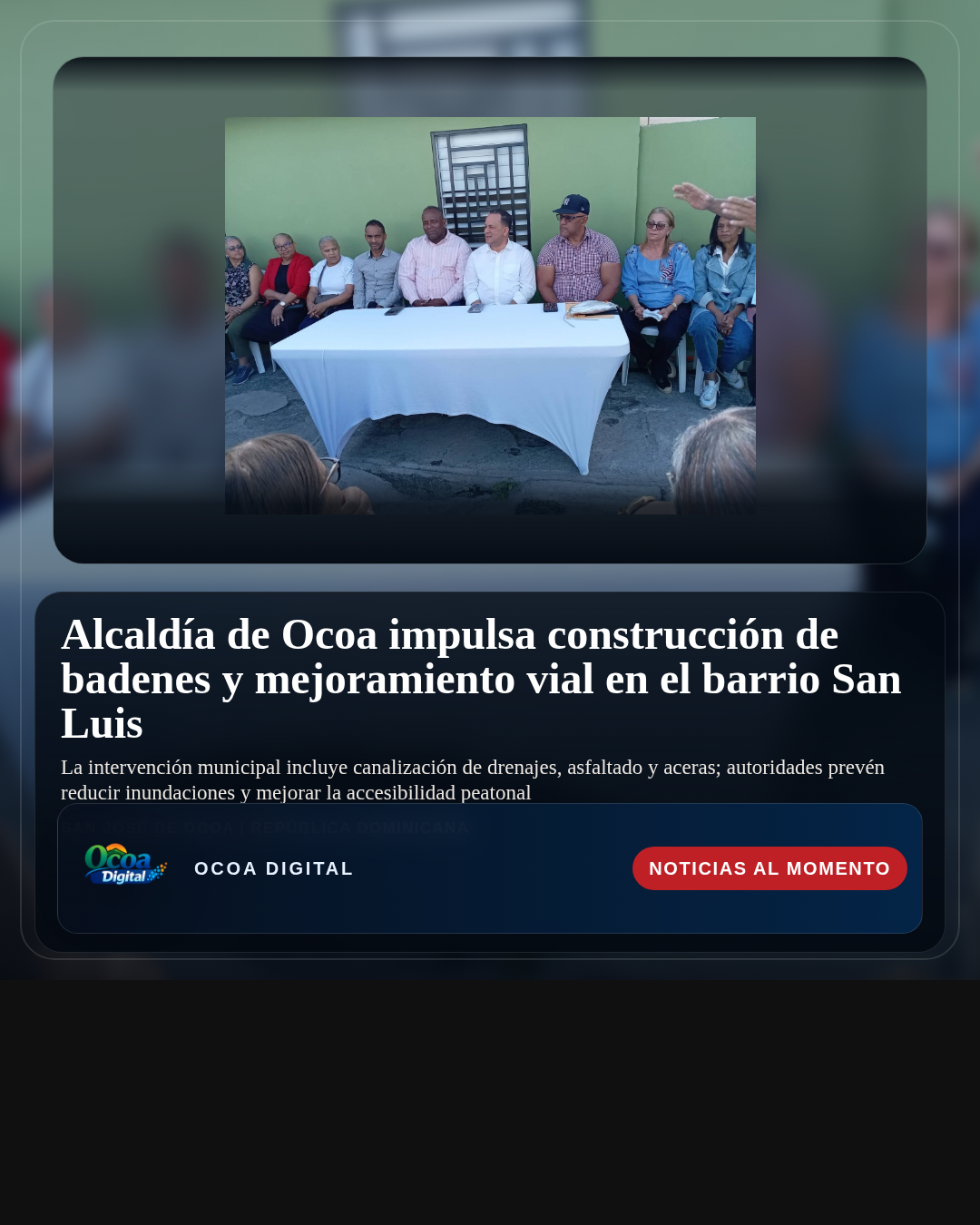 Alcaldía de Ocoa impulsa construcción de badenes y mejoramiento vial en el barrio San Luis