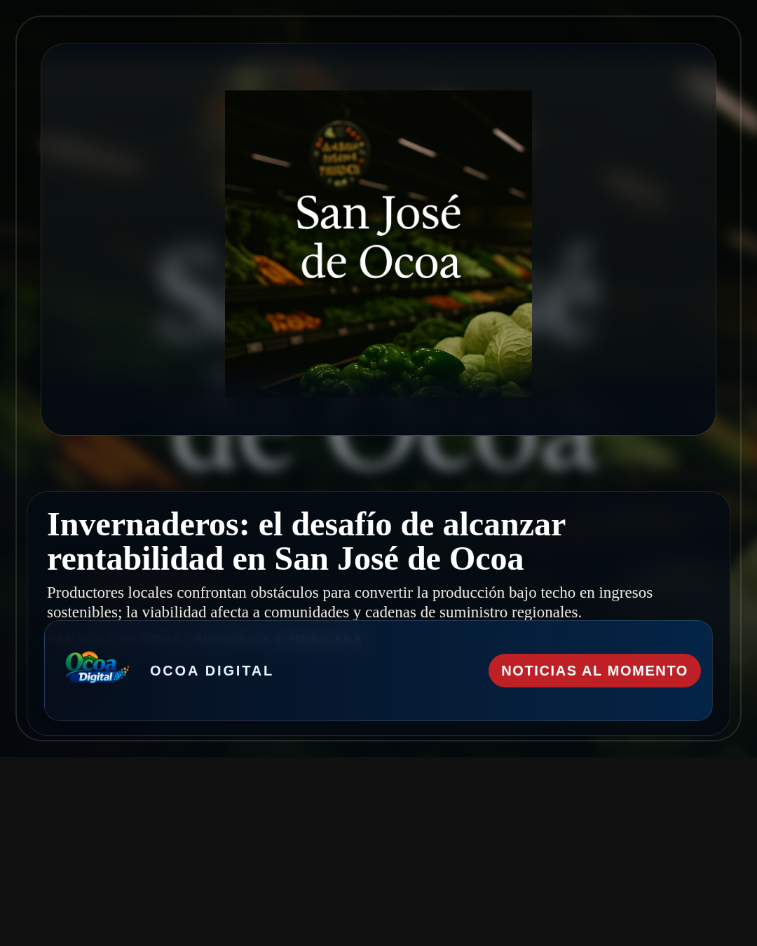 Invernaderos: el desafío de alcanzar rentabilidad en San José de Ocoa