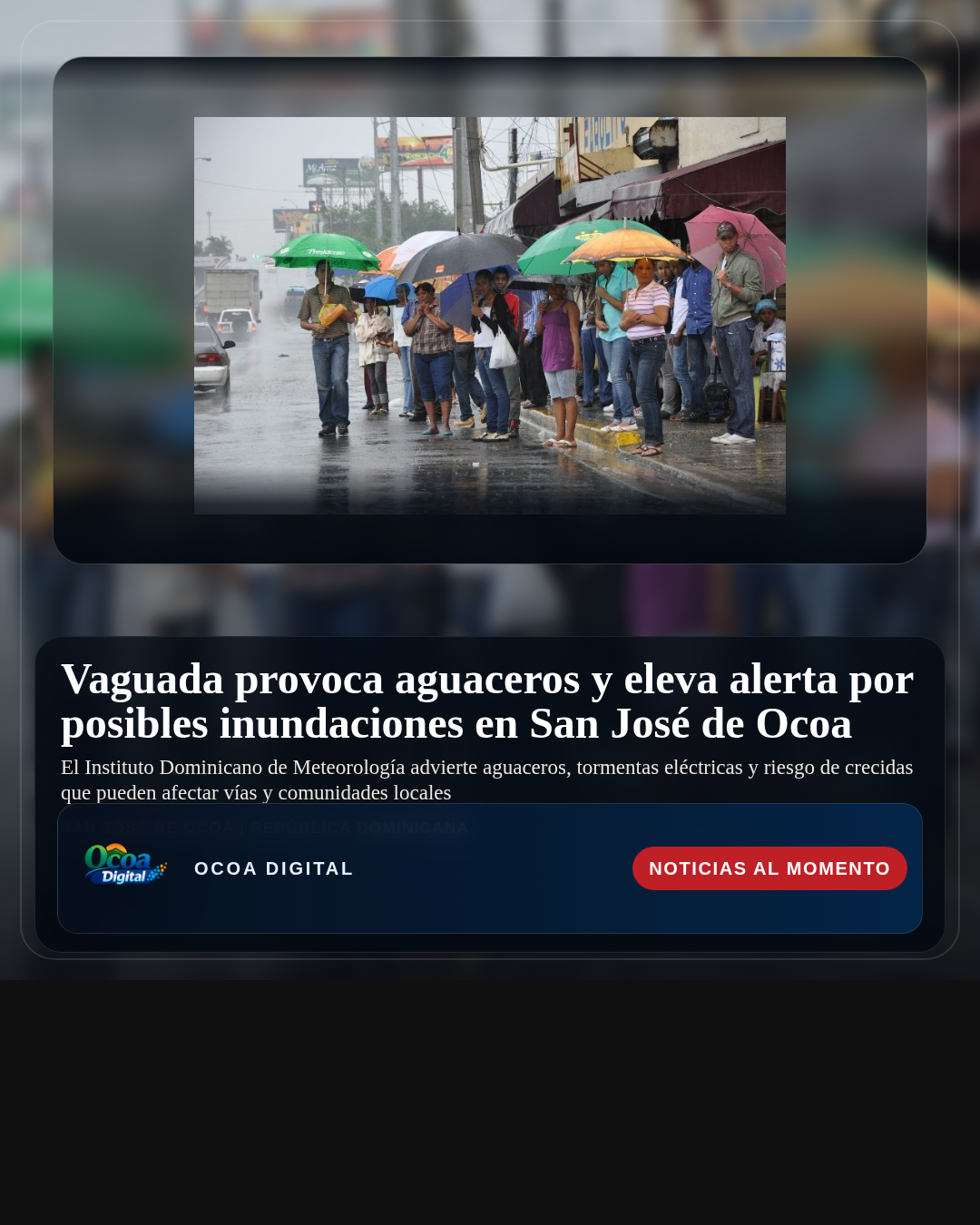 Vaguada provoca aguaceros y eleva alerta por posibles inundaciones en San José de Ocoa