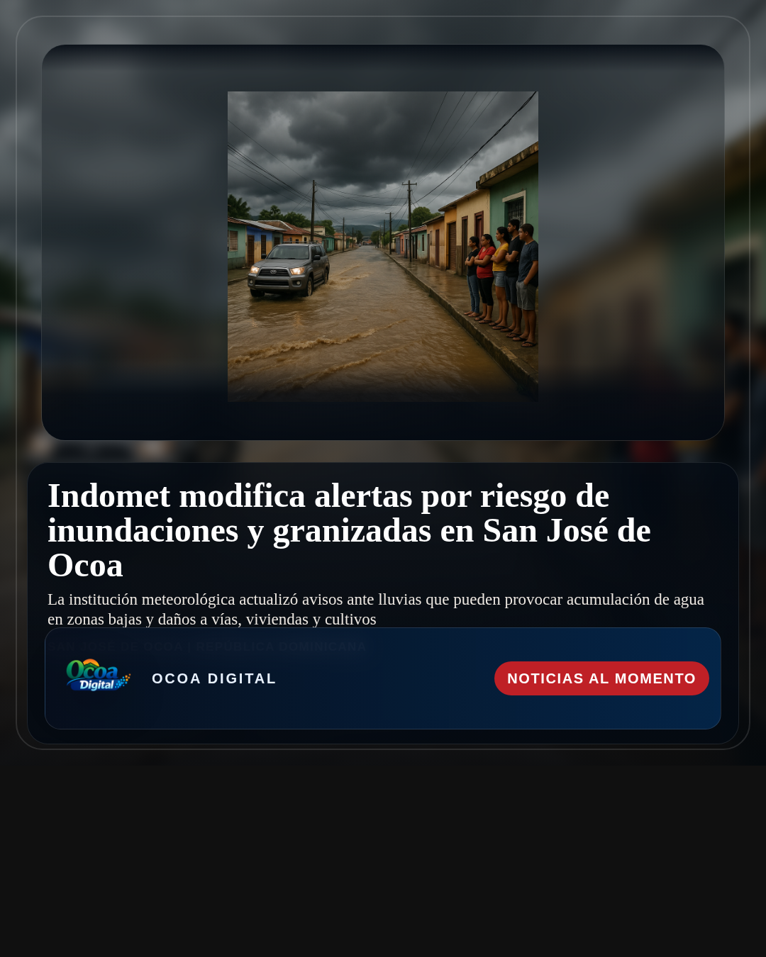 Indomet modifica alertas por riesgo de inundaciones y granizadas en San José de Ocoa