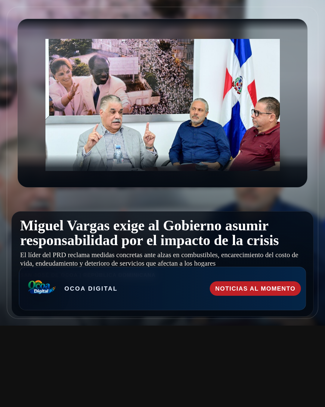 Miguel Vargas exige al Gobierno asumir responsabilidad por el impacto de la crisis