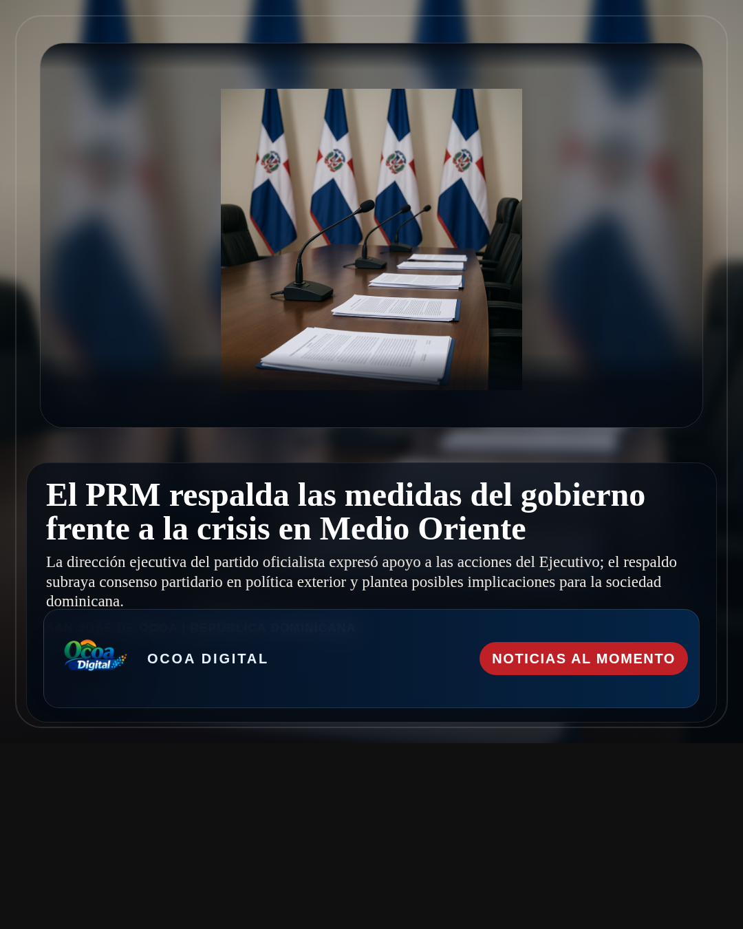 El PRM respalda las medidas del gobierno frente a la crisis en Medio Oriente