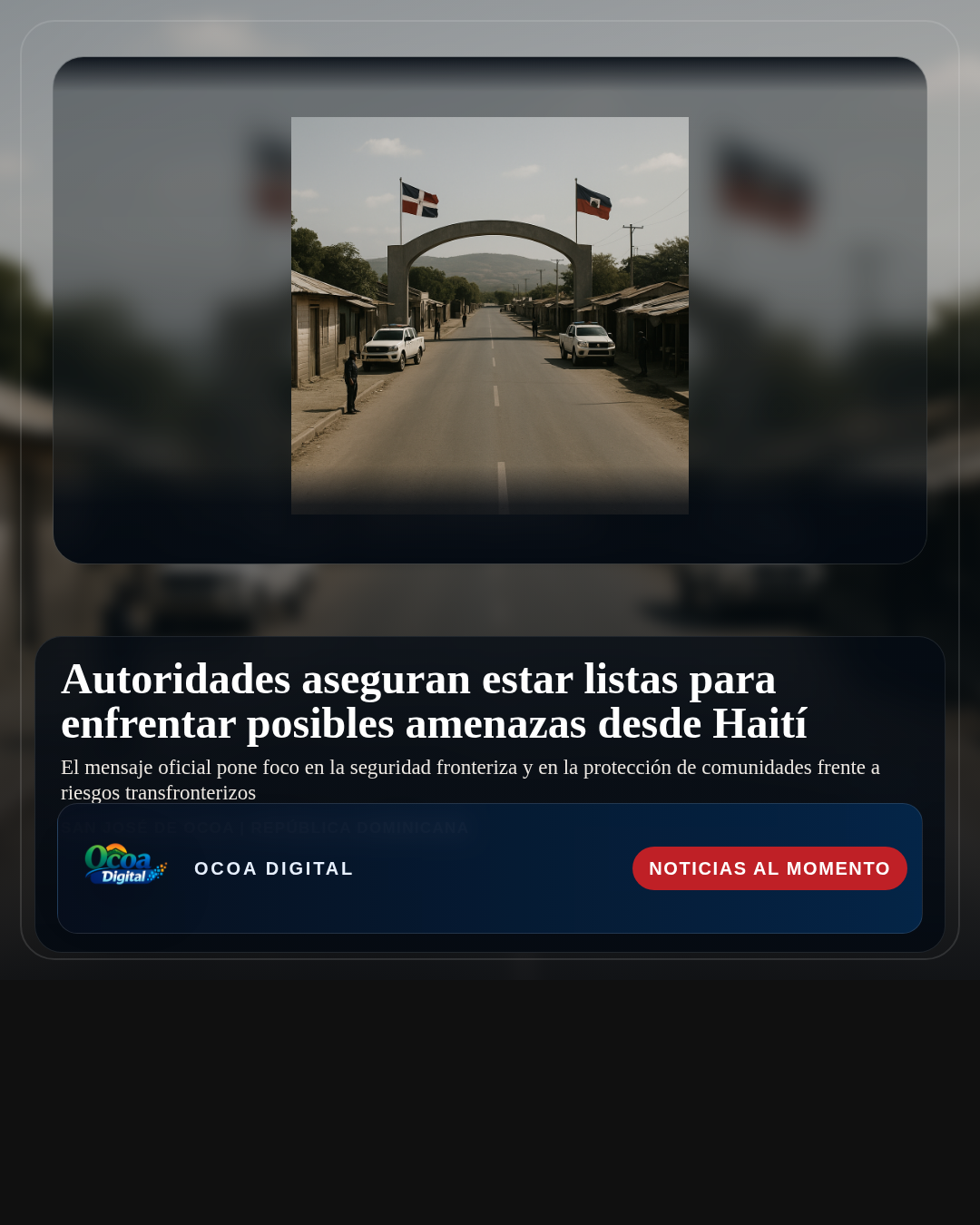 Autoridades aseguran estar listas para enfrentar posibles amenazas desde Haití