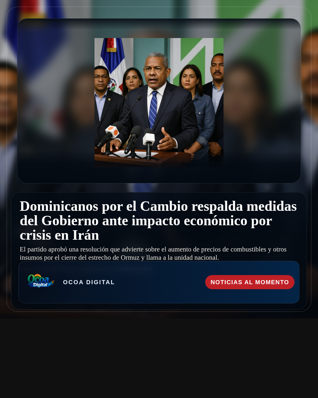 Dominicanos por el Cambio respalda medidas del Gobierno ante impacto económico por crisis en Irán