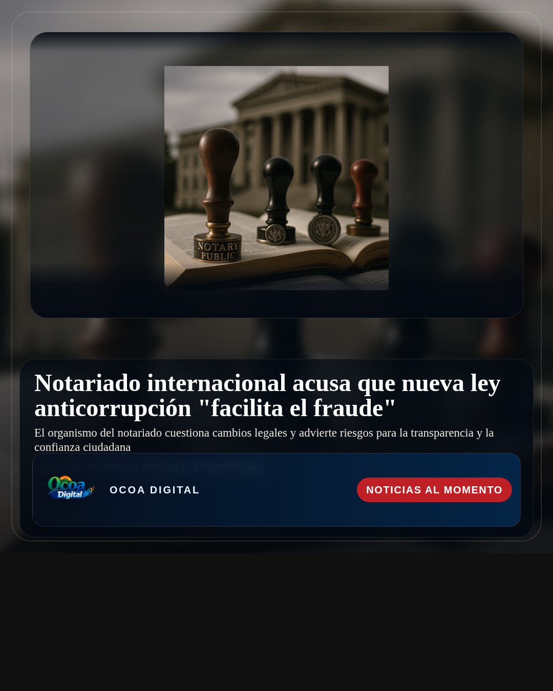 Notariado internacional acusa que nueva ley anticorrupción "facilita el fraude"