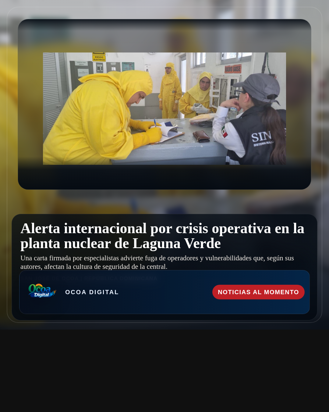 Alerta internacional por crisis operativa en la planta nuclear de Laguna Verde