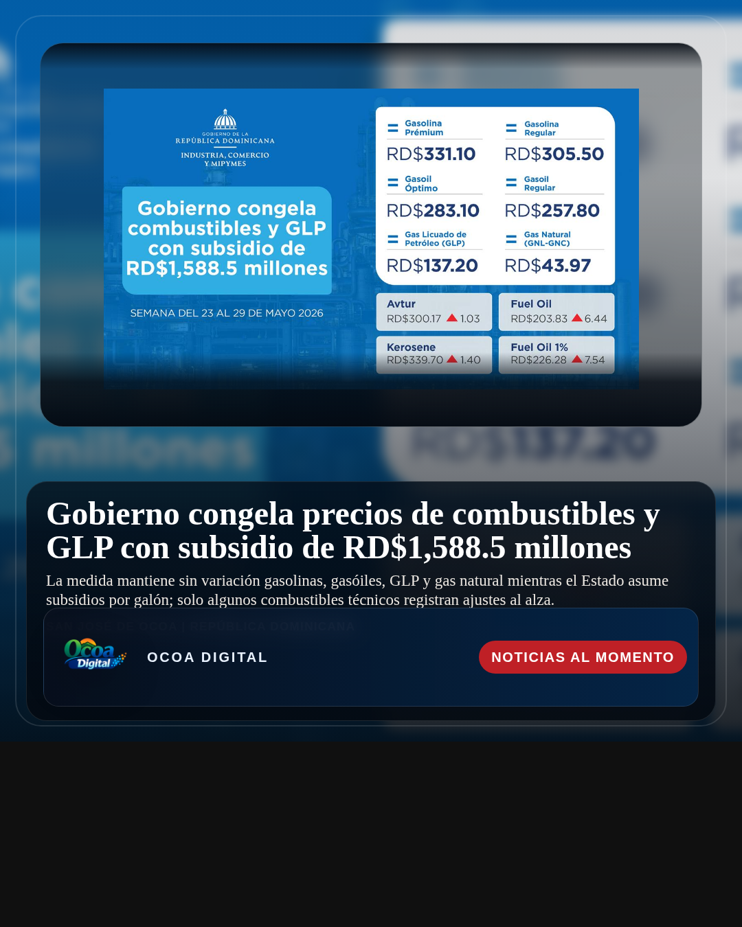 Gobierno congela precios de combustibles y GLP con subsidio de RD$1,588.5 millones