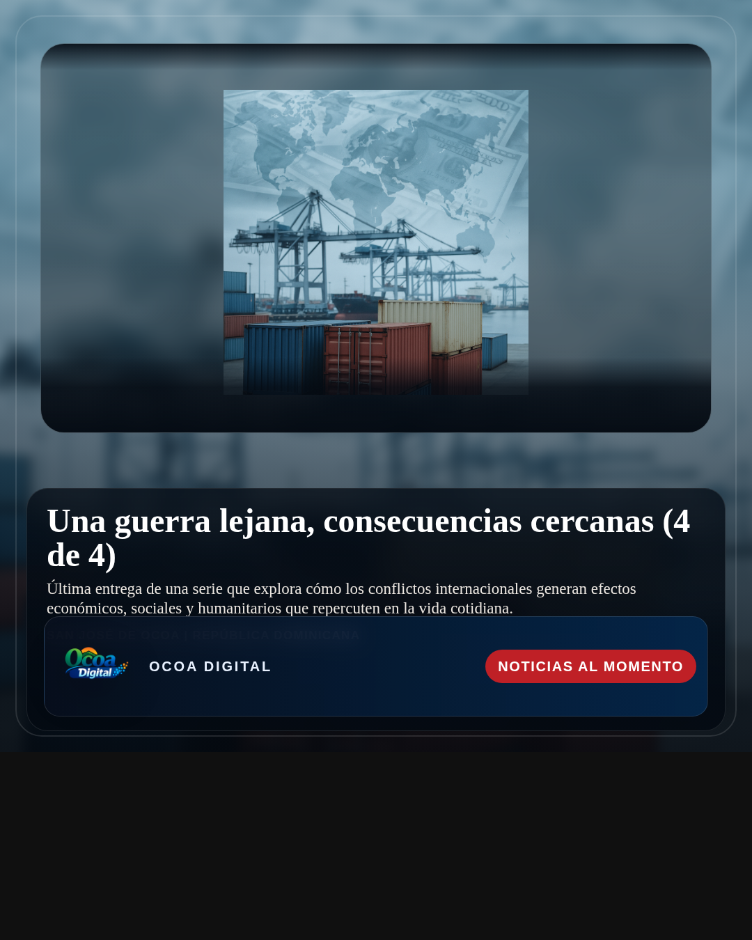 Una guerra lejana, consecuencias cercanas (4 de 4)