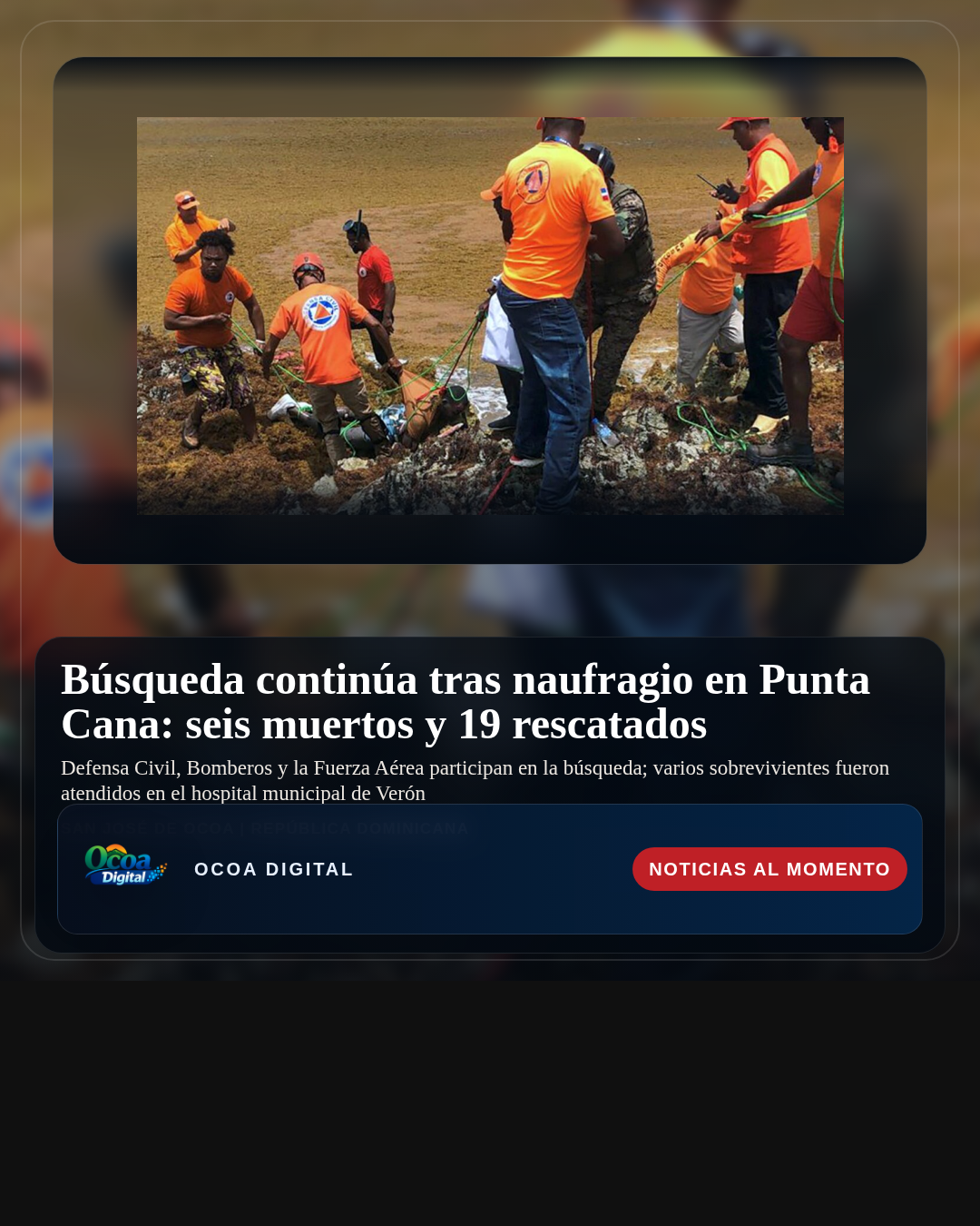 Búsqueda continúa tras naufragio en Punta Cana: seis muertos y 19 rescatados