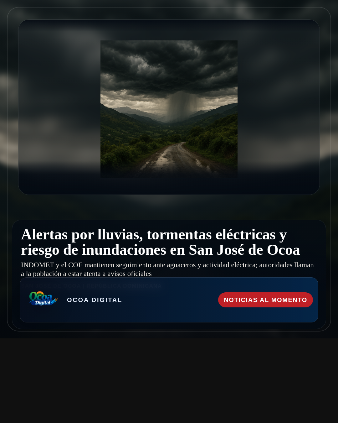 Alertas por lluvias, tormentas eléctricas y riesgo de inundaciones en San José de Ocoa