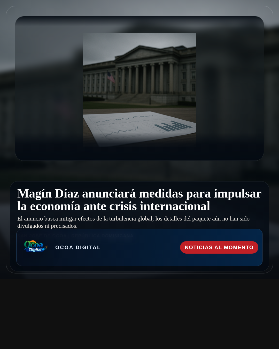 Magín Díaz anunciará medidas para impulsar la economía ante crisis internacional