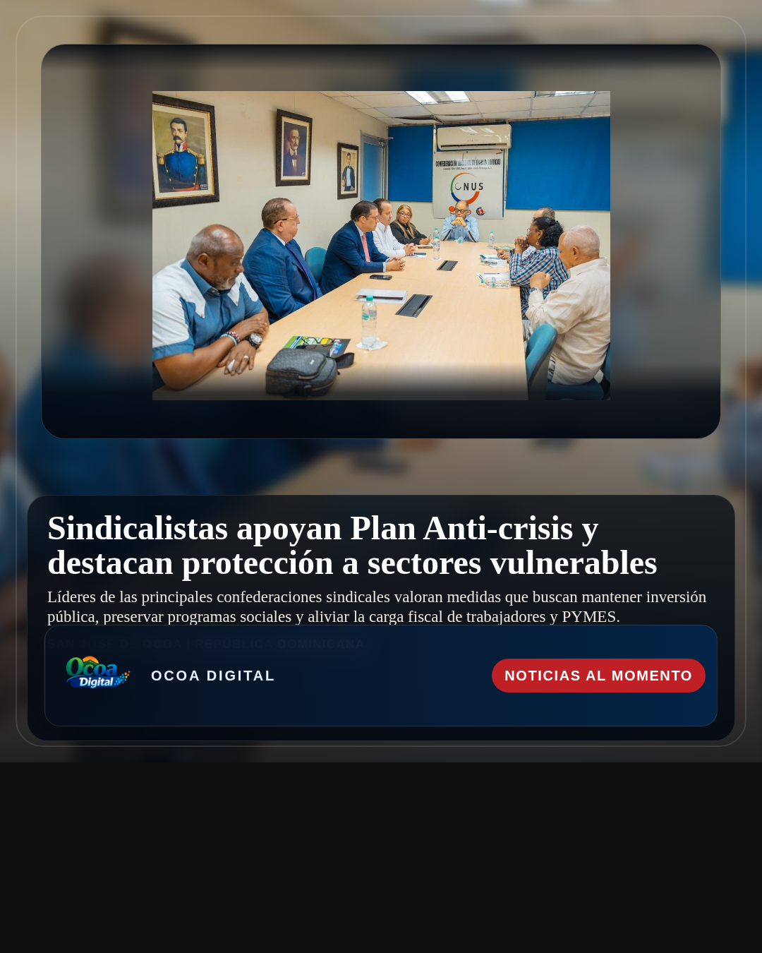 Sindicalistas apoyan Plan Anti-crisis y destacan protección a sectores vulnerables