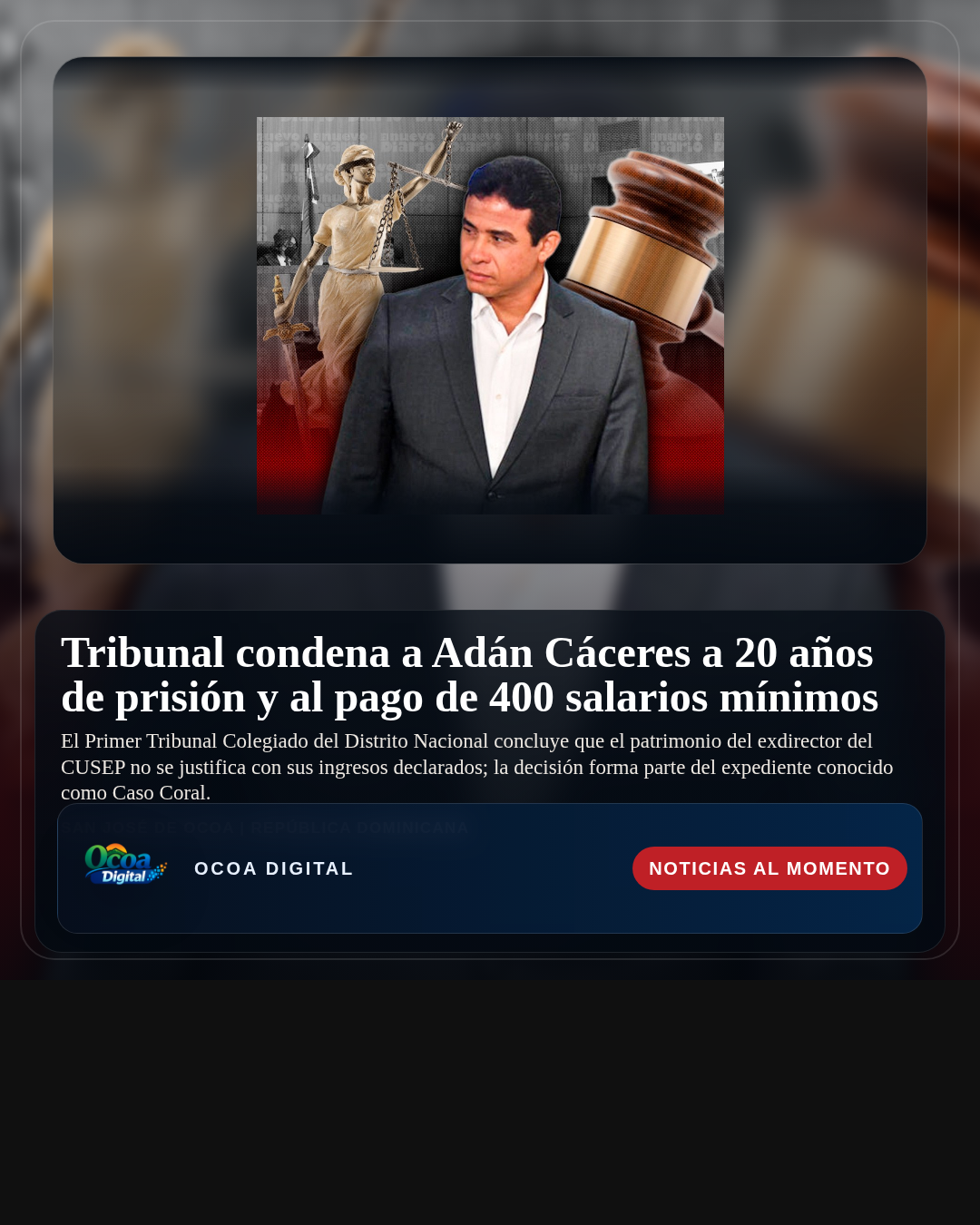 Tribunal condena a Adán Cáceres a 20 años de prisión y al pago de 400 salarios mínimos