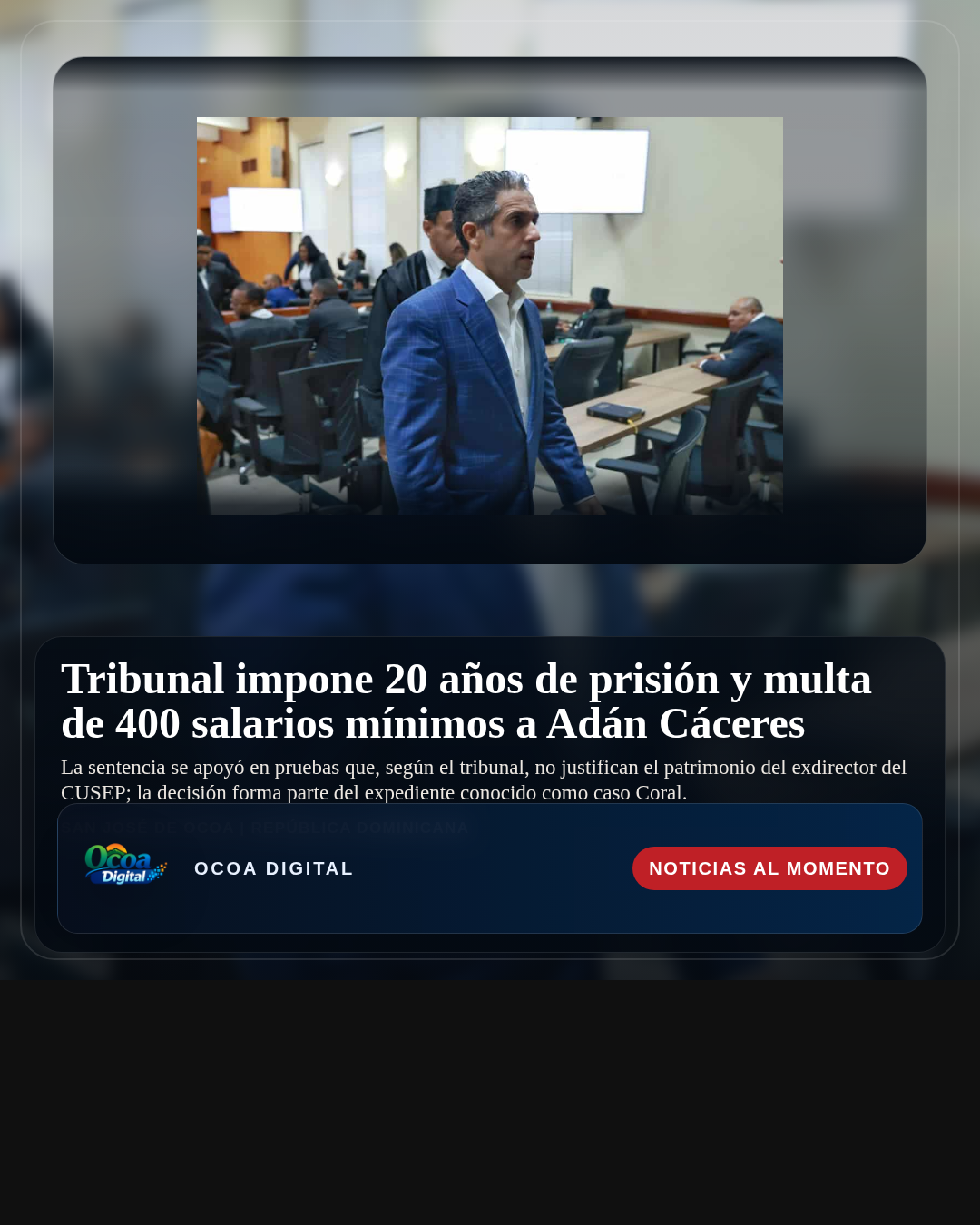 Tribunal impone 20 años de prisión y multa de 400 salarios mínimos a Adán Cáceres