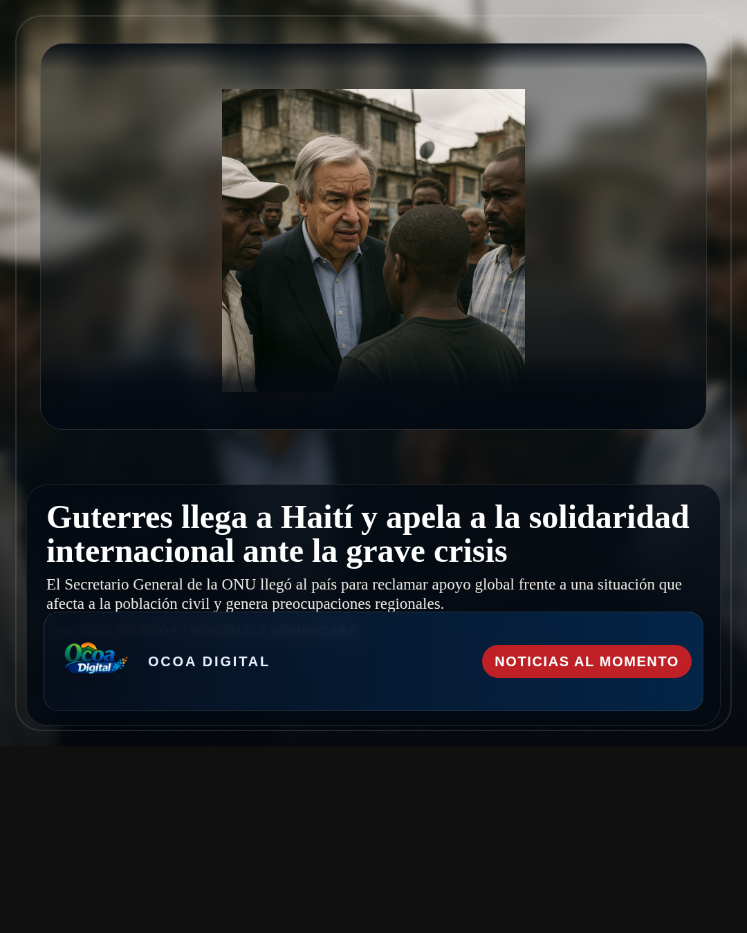 Guterres llega a Haití y apela a la solidaridad internacional ante la grave crisis