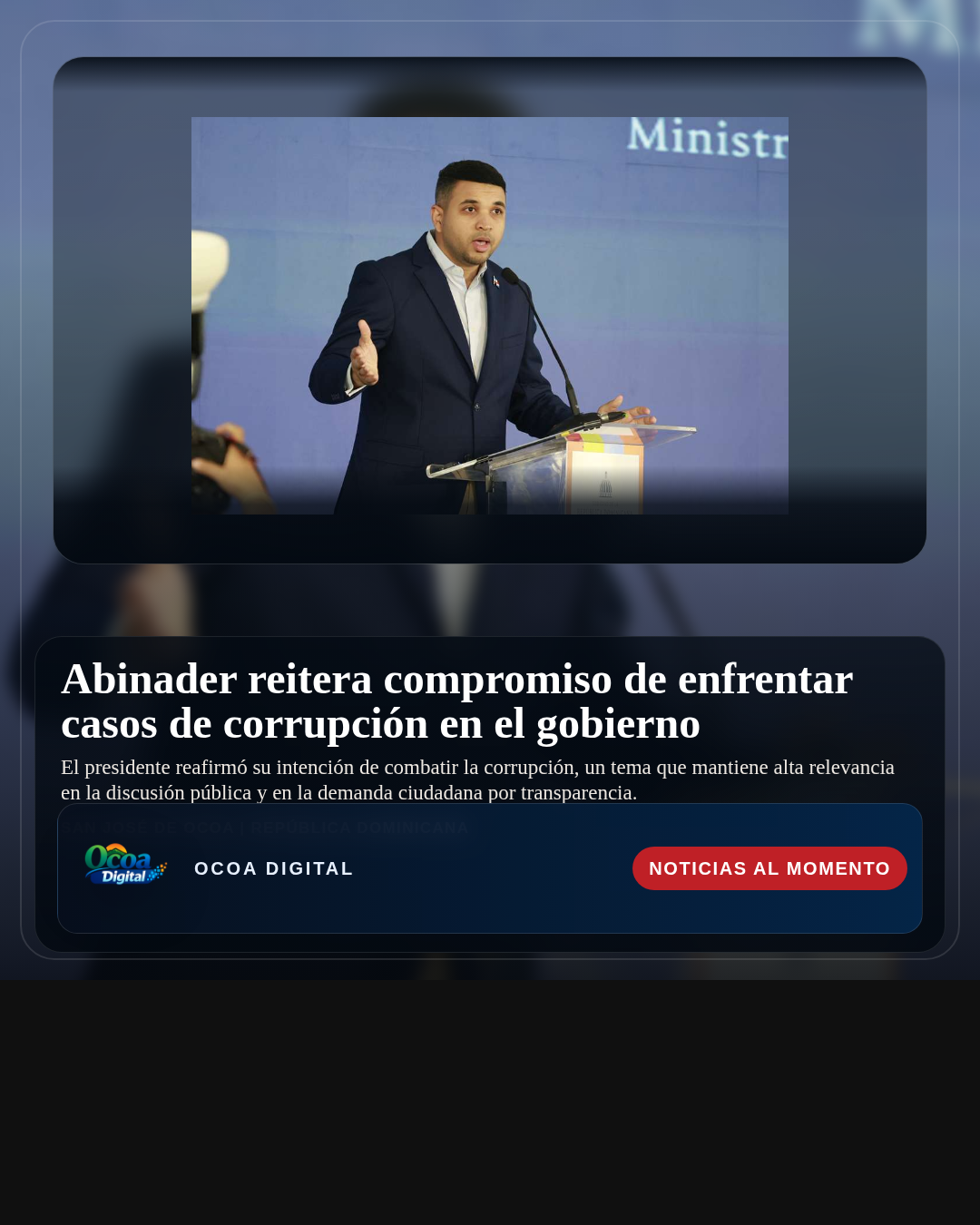 Abinader reitera compromiso de enfrentar casos de corrupción en el gobierno